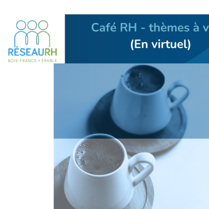 Café RH présenté par Réseau RH Bois-Francs Érable